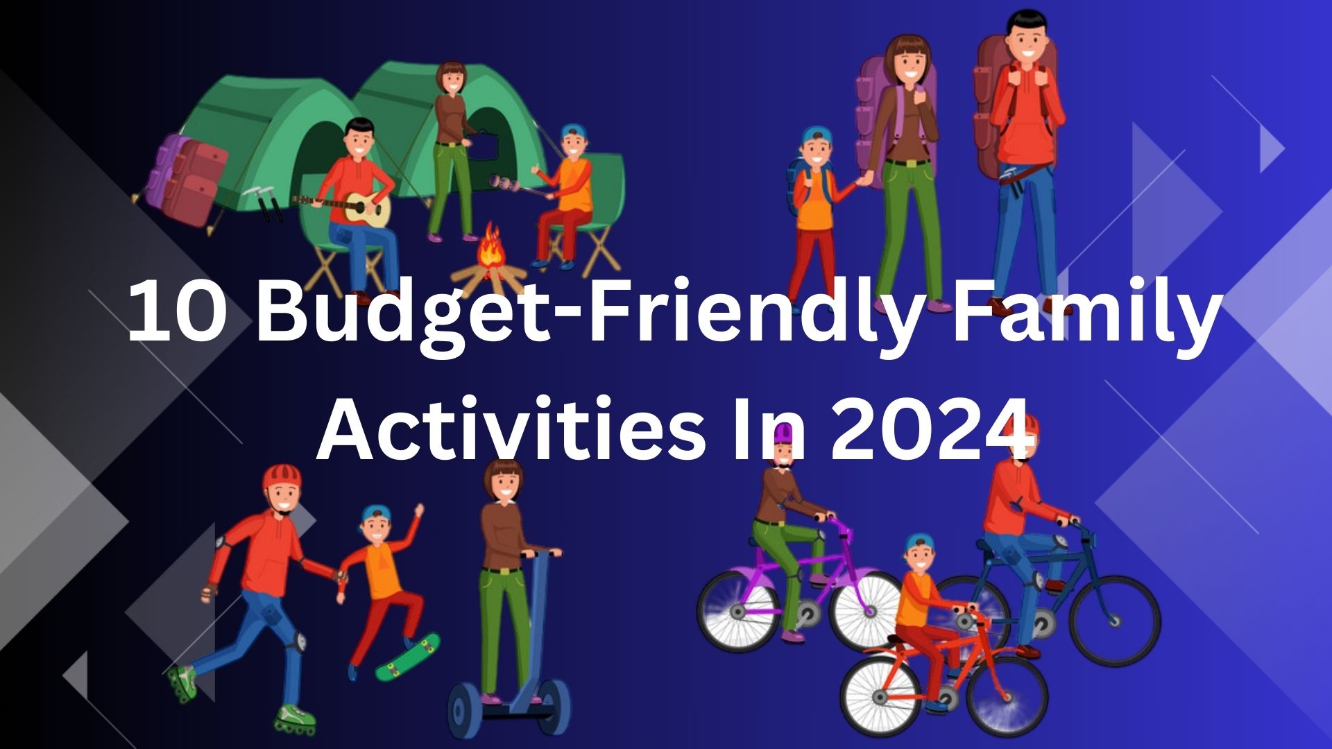 Some Budget-Friendly Activities to do with Family In 2024